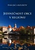 Jedinečnost obce v regionu Jedinečnost obce v regionu