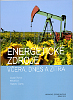 Energetické zdroje včera, dnes a zítra Energetické zdroje včera, dnes a zítra