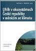 Uhlík v ekosystémech České republiky v měnícím se klimatu Uhlík v ekosystémech České republiky v měnícím se klimatu