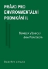 Obálka knihy Právo pro environmentální podnikání II. Obálka knihy Právo pro environmentální podnikání II.
