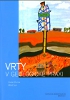 Obálka knihy Vrty v geologické praxi Obálka knihy Vrty v geologické praxi